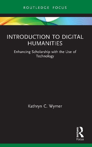 [object Object] «Introduction to Digital Humanities: Enhancing Scholarship with the Use of Technology», автор Кэтрин К. Ваймер - фото №1