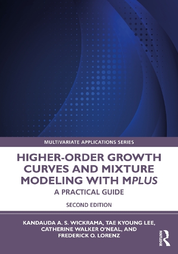 [object Object] «Higher-Order Growth Curves and Mixture Modeling with Mplus: A Practical Guide», авторів Кетрін Вокер О'Ніл, Фредерік Лоренц, Кандауда Вікрама, Те Кьонг Лі - фото №1