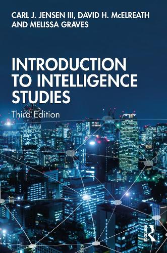 Паперова книга «Introduction to Intelligence Studies», авторів Карл Й. Йенсен III, Девід Х. МакЕлріт, Мелісса Грейвс - фото №1