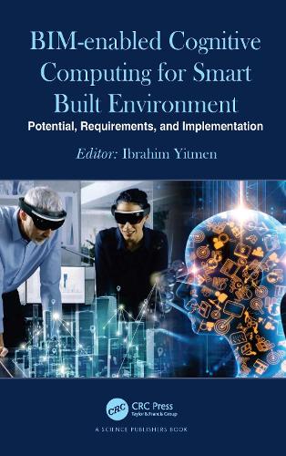 [object Object] «BIM-enabled Cognitive Computing for Smart Built Environment: Potential, Requirements, and Implementation» - фото №1