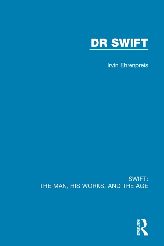 Паперова книга «Swift: The Man, his Works, and the Age: Volume Two: Dr Swift», автор Ірвін Еренпрайс - фото №1