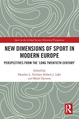Бумажная книга «New Dimensions of Sport in Modern Europe: Perspectives from the ‘Long Twentieth Century’» - фото №1