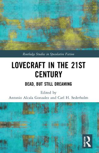 Бумажная книга «Lovecraft in the 21st Century: Dead, But Still Dreaming» - фото №1