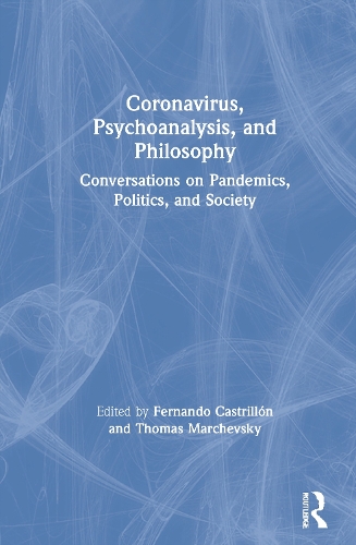 Бумажная книга «Coronavirus, Psychoanalysis, and Philosophy: Conversations on Pandemics, Politics and Society» - фото №1