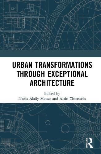 Бумажная книга «Urban Transformations through Exceptional Architecture» - фото №1