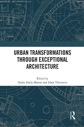 Бумажная книга «Urban Transformations through Exceptional Architecture» - фото №1