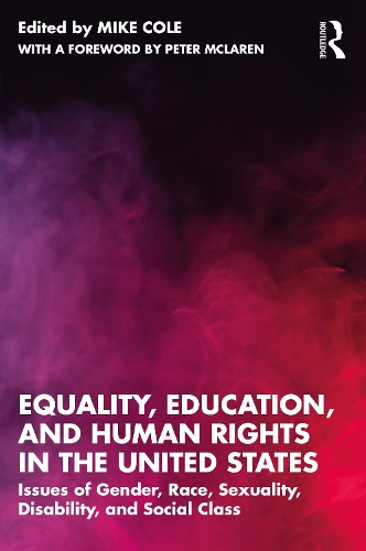 Бумажная книга «Equality, Education, and Human Rights in the United States: Issues of Gender, Race, Sexuality, Disability, and Social Class» - фото №1