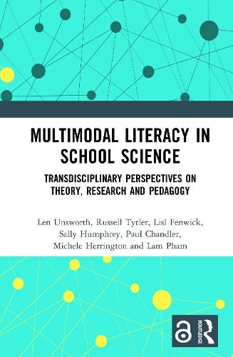 Бумажная книга «Multimodal Literacy in School Science: Transdisciplinary Perspectives on Theory, Research and Pedagogy», авторов Лам Фам, Лен Унсворт, Лисл Фенвик, Мишель Херрингтон, Пол Чандлер, Рассел Тайтлер, Салли Хамфри - фото №1