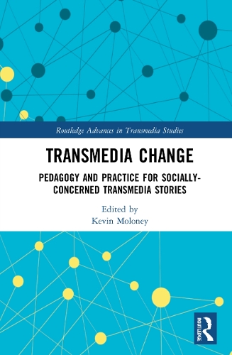Паперова книга «Transmedia Change: Pedagogy and Practice for Socially-Concerned Transmedia Stories» - фото №1