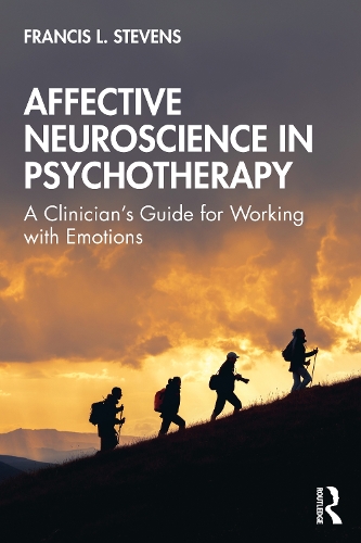 Паперова книга «Affective Neuroscience in Psychotherapy: A Clinician's Guide for Working with Emotions», автор Френсіс Стівенс - фото №1