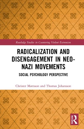 Бумажная книга «Radicalization and Disengagement in Neo-Nazi Movements: Social Psychology Perspective», авторов Кристер Маттссон, Томас Йоханссон - фото №1