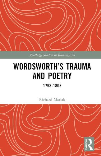 Паперова книга «Wordsworth’s Trauma and Poetry: 1793–1803», автор Річард Е. Матлак - фото №1