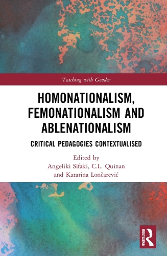 Паперова книга «Homonationalism, Femonationalism and Ablenationalism: Critical Pedagogies Contextualised» - фото №1