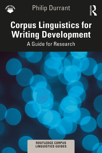 [object Object] «Corpus Linguistics for Writing Development: A Guide for Research», автор Філіп Дюррант - фото №1
