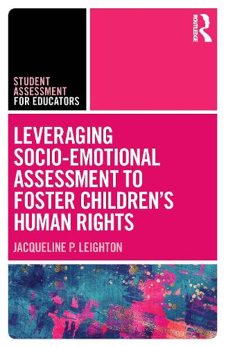Бумажная книга «Leveraging Socio-Emotional Assessment to Foster Children’s Human Rights», автор Жаклин П. Лейтон - фото №1