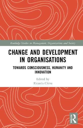Бумажная книга «Change and Development in Organisations: Towards Consciousness, Humanity and Innovation» - фото №1