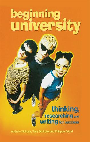 Паперова книга «Beginning University: Thinking, researching and writing for success», автор Тоні Ширато - фото №1