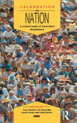 Бумажная книга «Celebrating the Nation: A critical study of Australia's bicentenary» - фото №1