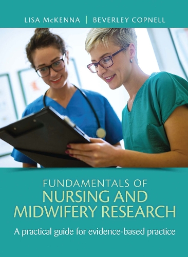 Бумажная книга «Fundamentals of Nursing and Midwifery Research: A practical guide for evidence-based practice», авторов Беверли Копнелл, Лиза Маккенна - фото №1