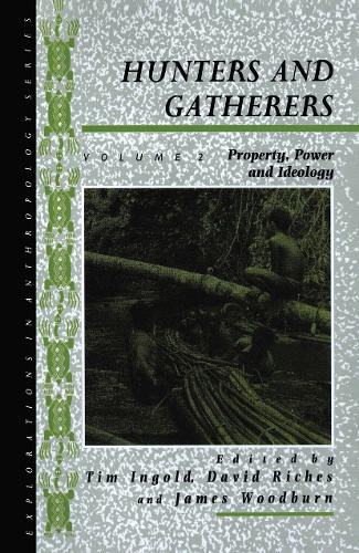 Паперова книга «Hunters and Gatherers (Vol II): Vol II: Property, Power and Ideology» - фото №1