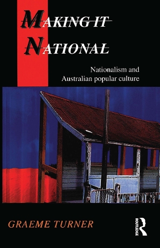 Бумажная книга «Making It National: Nationalism and Australian popular culture», автор Грэм Тернер - фото №1