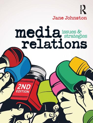 Паперова книга «Media Relations: Issues and strategies», автор Джейн Джонстон - фото №1