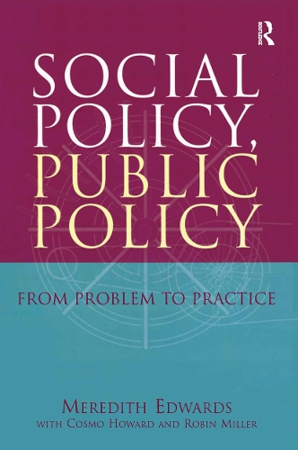 Бумажная книга «Social Policy, Public Policy: From problem to practice», авторов Космо Ховард, Мередит Эдвардс, Робин Миллер - фото №1