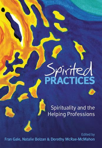 Бумажная книга «Spirited Practices: Spirituality and the helping professions» - фото №1