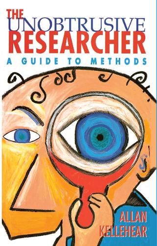 Паперова книга «The Unobtrusive Researcher: A guide to methods», автор Аллан Келлехір - фото №1