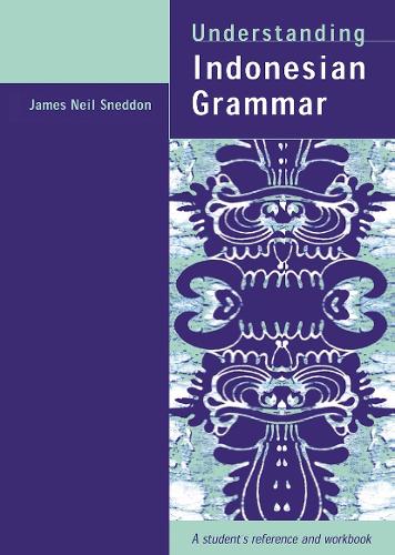 Паперова книга «Understanding Indonesian Grammar: A student's reference and workbook», автор Джеймс Ніл Снеддон - фото №1