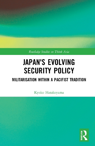 Паперова книга «Japan's Evolving Security Policy: Militarisation within a Pacifist Tradition», автор Кіоко Хатакеяма - фото №1