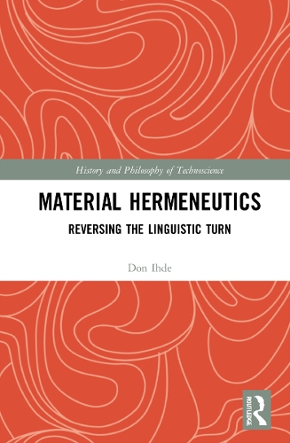 [object Object] «Material Hermeneutics: Reversing the Linguistic Turn», автор Дон Ихде - фото №1