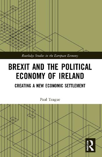 Бумажная книга «Brexit and the Political Economy of Ireland: Creating a New Economic Settlement», автор Пол Тиг - фото №1
