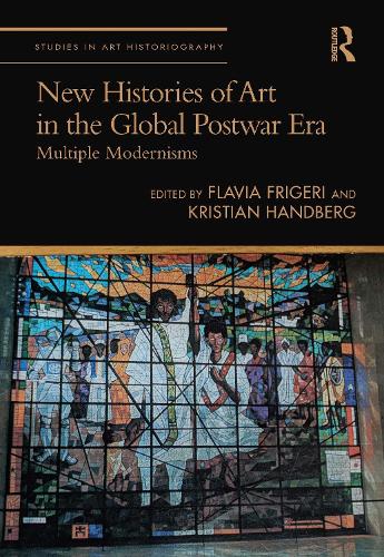 Бумажная книга «New Histories of Art in the Global Postwar Era: Multiple Modernisms» - фото №1