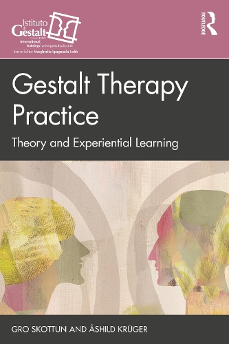 Бумажная книга «Gestalt Therapy Practice: Theory and Experiential Learning», авторов Гро Скоттун, Эшильд Крюгер - фото №1