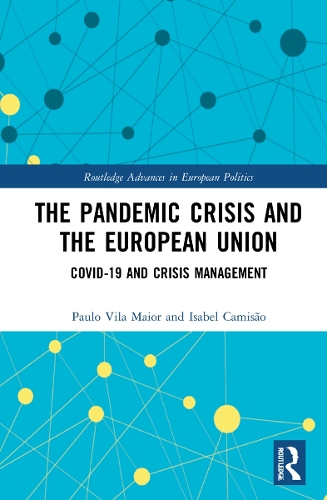 Бумажная книга «The Pandemic Crisis and the European Union: COVID-19 and Crisis Management», авторов Изабель Камисан, Пауло Вила Майор - фото №1