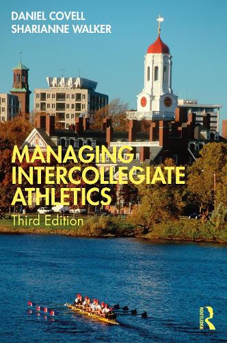 Паперова книга «Managing Intercollegiate Athletics», авторів Деніел Ковелл, Шаріана Вокер - фото №1