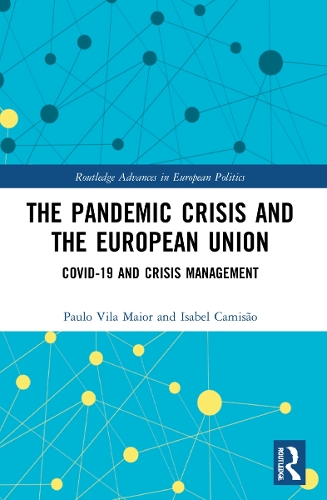 Бумажная книга «The Pandemic Crisis and the European Union: COVID-19 and Crisis Management», авторов Изабель Камисан, Пауло Вила Майор - фото №1