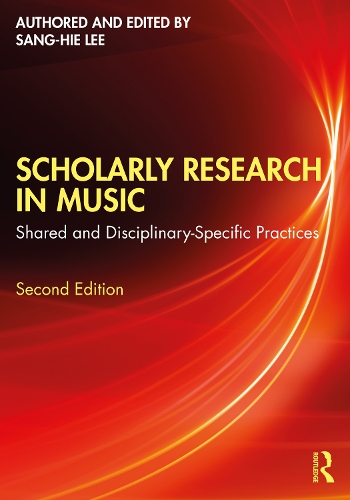 Паперова книга «Scholarly Research in Music: Shared and Disciplinary-Specific Practices», автор Санг-Хі Лі - фото №1