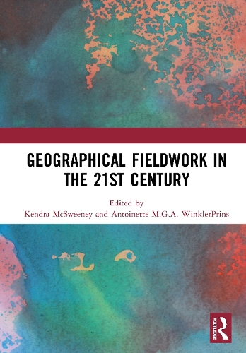 Бумажная книга «Geographical Fieldwork in the 21st Century» - фото №1