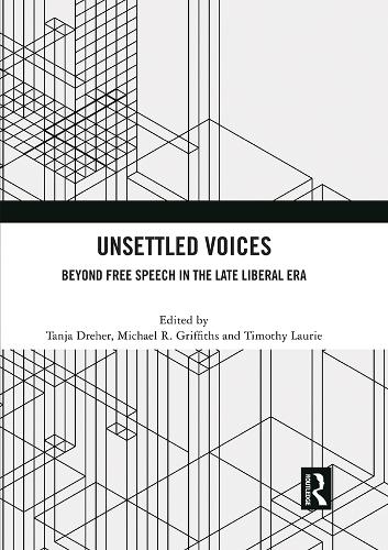 Паперова книга «Unsettled Voices: Beyond Free Speech in the Late Liberal Era» - фото №1