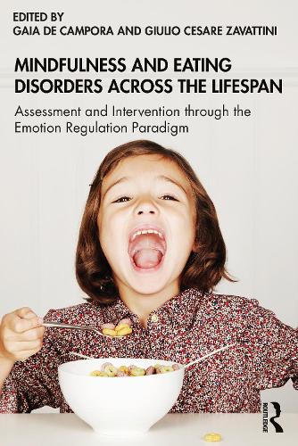 Бумажная книга «Mindfulness and Eating Disorders across the Lifespan: Assessment and Intervention through the Emotion Regulation Paradigm» - фото №1