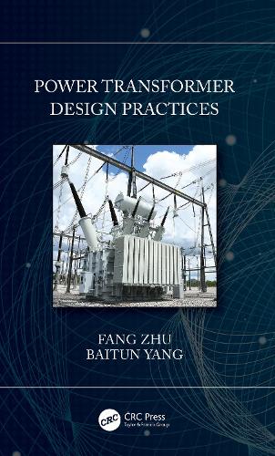 Паперова книга «Power Transformer Design Practices», авторів Байтун Ян, Фан Чжу - фото №1