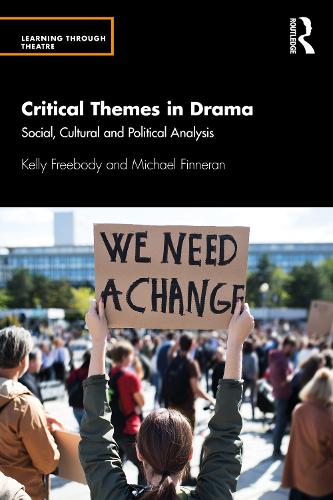 Бумажная книга «Critical Themes in Drama: Social, Cultural and Political Analysis», авторов Келли Фрибоди, Майкл Финнеран - фото №1