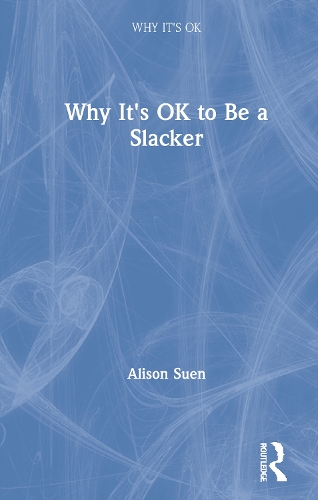 Паперова книга «Why It's OK to Be a Slacker» - фото №1