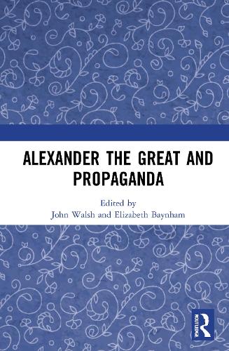 Паперова книга «Alexander the Great and Propaganda» - фото №1