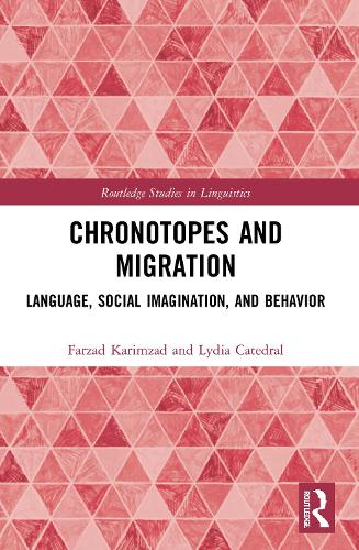 [object Object] «Chronotopes and Migration: Language, Social Imagination, and Behavior», авторов Фарзад Каримзад, Лидия Катедраль - фото №1