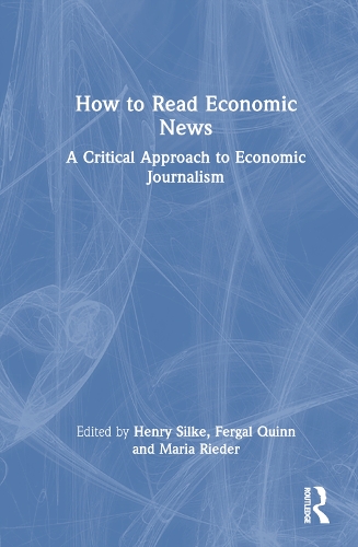 Бумажная книга «How to Read Economic News: A Critical Approach to Economic Journalism» - фото №1
