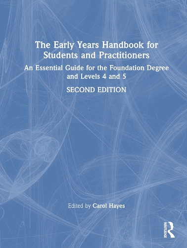 Паперова книга «The Early Years Handbook for Students and Practitioners: An Essential Guide for the Foundation Degree and Levels 4 and 5» - фото №1