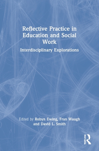 Паперова книга «Reflective Practice in Education and Social Work: Interdisciplinary Explorations» - фото №1
